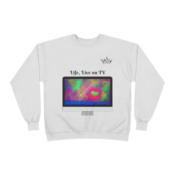 Life, Live on TV - Unisex EcoSmart Sweatshirt