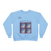 "Window to My Cosmic Soul" - Unisex EcoSmart Sweatshirt